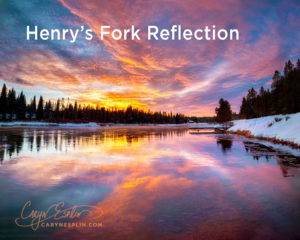 Henry's Fork of the Snake River: Sunset Reflection in Island Park, Idaho by Caryn Esplin